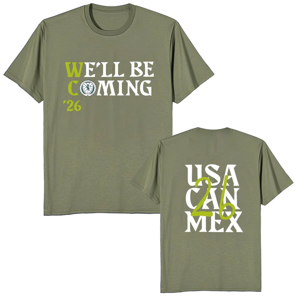 We’ll Be Coming ’26 Tartan Army Fan T-Shirt