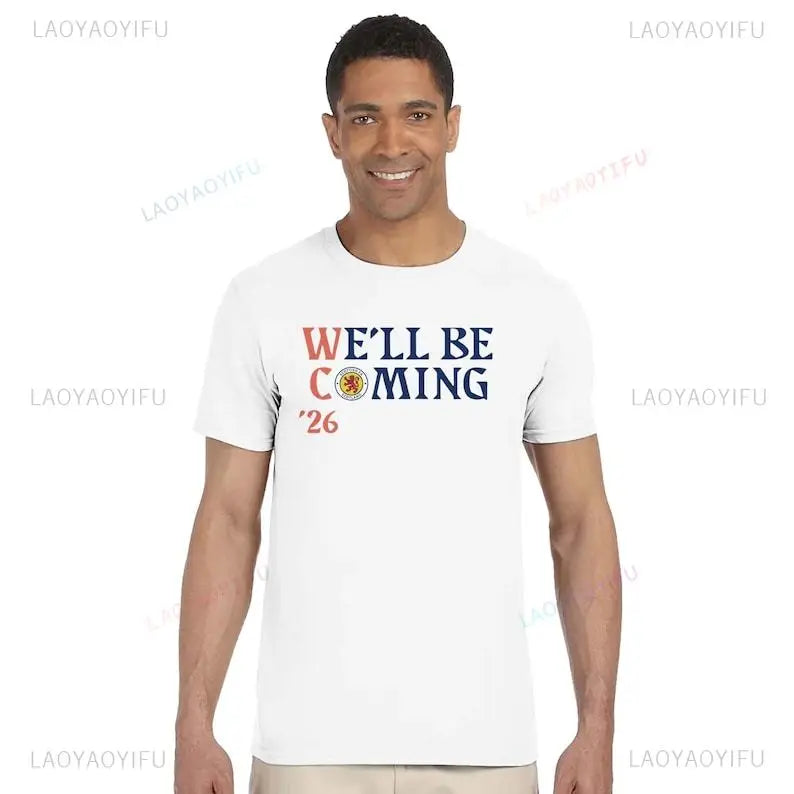 We’ll Be Coming ’26 Tartan Army Fan T-Shirt