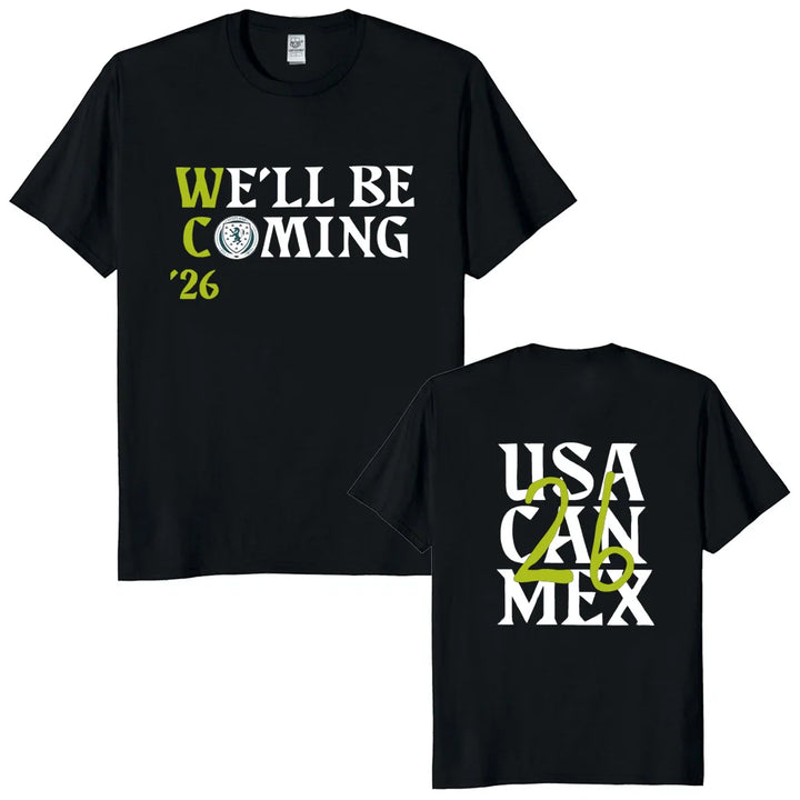 We’ll Be Coming ’26 Tartan Army Fan T-Shirt